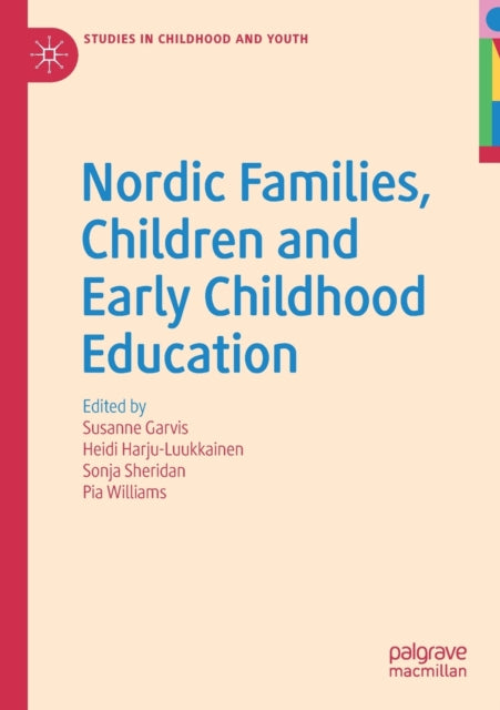 Book cover of: Nordic Families, Children and Early Childhood Education. By: Susanne Garvis
