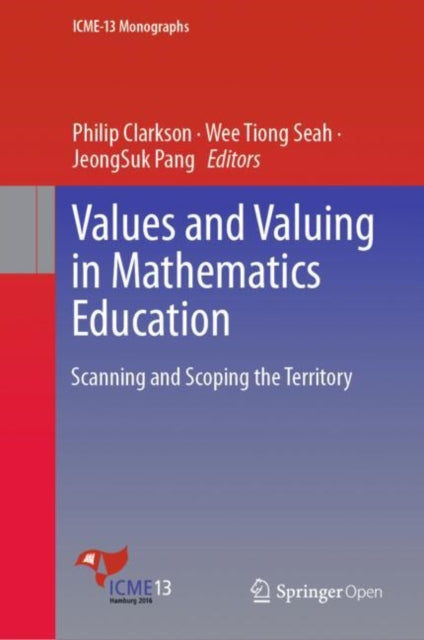 Book cover of: Values and Valuing in Mathematics Education. By: Philip Clarkson
