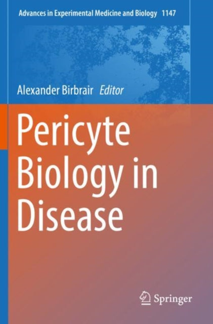 Book cover of: Pericyte Biology in Disease. By: Alexander Birbrair