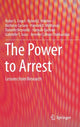 Book cover of: Power to Arrest. By: Robin S. Engel