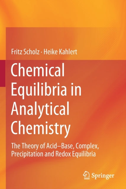 Book cover of: Chemical Equilibria in Analytical Chemistry. By: Fritz Scholz