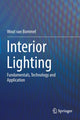 Book cover of: Interior Lighting. By: Wout van Bommel