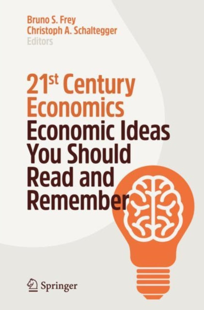 Book cover of: 21st Century Economics. By: Bruno S. Frey