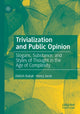 Book cover of: Trivialization and Public Opinion. By: Oldrich Bubak