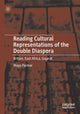 Book cover of: Reading Cultural Representations of the Double Diaspora. By: Maya Parmar