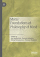 Book cover of: Moral Foundations of Philosophy of Mind. By: Joel Backström