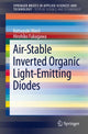 Book cover of: Air-Stable Inverted Organic Light-Emitting Diodes. By: Katsuyuki Morii
