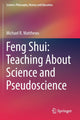Book cover of: Feng Shui: Teaching About Science and Pseudoscience. By: Michael R. Matthews