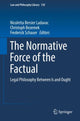 Book cover of: Normative Force of the Factual. By: Nicoletta Bersier Ladavac