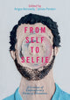 Book cover of: From Self to Selfie. By: Angus Kennedy