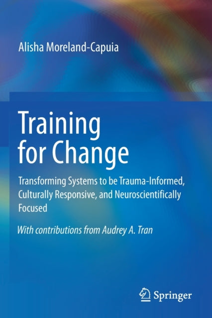Book cover of: Training for Change. By: Alisha Moreland-Capuia