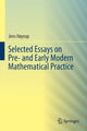 Book cover of: Selected Essays on Pre- and Early Modern Mathematical Practice. By: Jens Høyrup