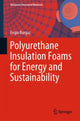 Book cover of: Polyurethane Insulation Foams for Energy and Sustainability. By: Engin Burgaz