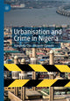 Book cover of: Urbanisation and Crime in Nigeria. By: Adegbola Ojo