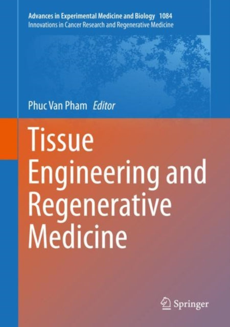 Book cover of: Tissue Engineering and Regenerative Medicine. By: Phuc Van Pham