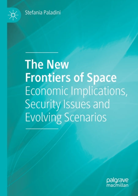 Book cover of: New Frontiers of Space. By: Stefania Paladini