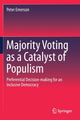 Book cover of: Majority Voting as a Catalyst of Populism. By: Peter Emerson