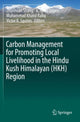 Book cover of: Carbon Management for Promoting Local Livelihood in the Hindu Kush Himalayan (HKH) Region. By: Zhanhuan Shang