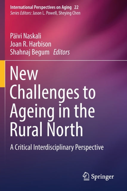 Book cover of: New Challenges to Ageing in the Rural North. By: Päivi Naskali