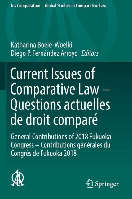 Book cover of: Current Issues of Comparative Law – Questions actuelles de droit compare. By: Katharina Boele-Woelki