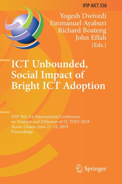 Book cover of: ICT Unbounded, Social Impact of Bright ICT Adoption. By: Yogesh Dwivedi