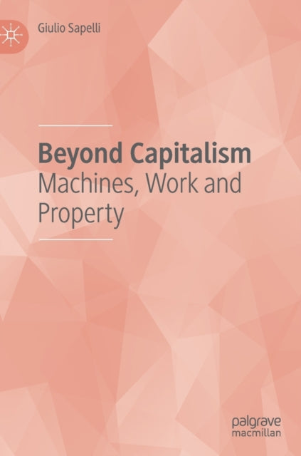 Book cover of: Beyond Capitalism. By: Giulio Sapelli