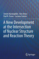 Book cover of: New Development at the Intersection of Nuclear Structure and Reaction Theory. By: Steven Karataglidis