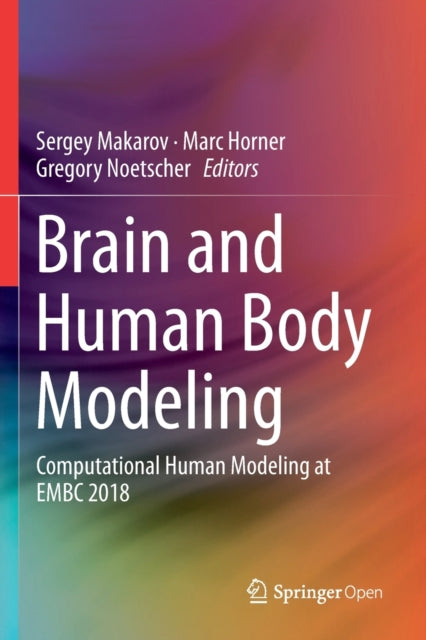 Book cover of: Brain and Human Body Modeling. By: Sergey Makarov