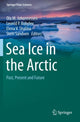 Book cover of: Sea Ice in the Arctic. By: Ola M. Johannessen