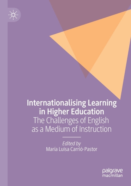Book cover of: Internationalising Learning in Higher Education. By: María Luisa Carrió-Pastor