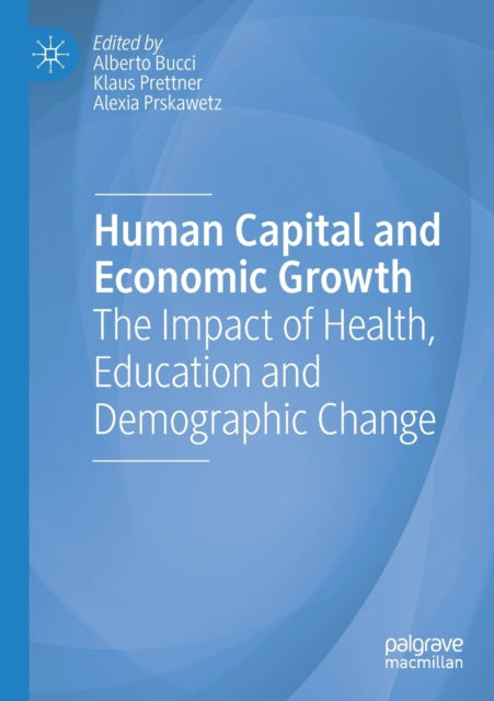 Book cover of: Human Capital and Economic Growth. By: Alberto Bucci