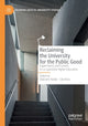Book cover of: Reclaiming the University for the Public Good. By: Malcolm Noble