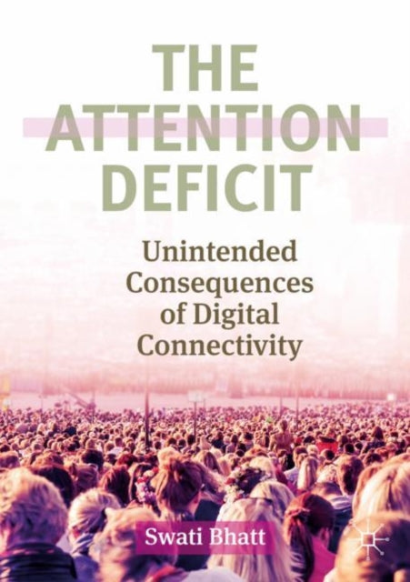 Book cover of: Attention Deficit. By: Swati Bhatt