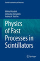 Book cover of: Physics of Fast Processes in Scintillators. By: Mikhail Korzhik