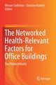 Book cover of: Networked Health-Relevant Factors for Office Buildings. By: Werner Seiferlein