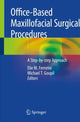 Book cover of: Office-Based Maxillofacial Surgical Procedures. By: Elie M. Ferneini