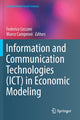 Book cover of: Information and Communication Technologies (ICT) in Economic Modeling. By: Federico Cecconi
