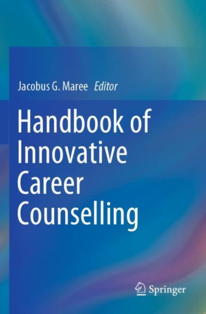 Book cover of: Handbook of Innovative Career Counselling. By: Jacobus G. Maree