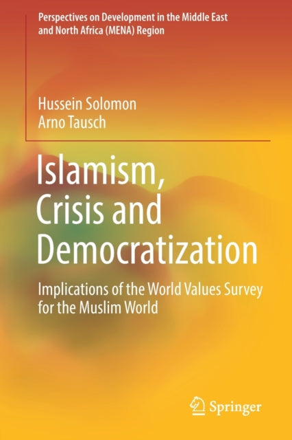 Book cover of: Islamism, Crisis and Democratization. By: Hussein Solomon