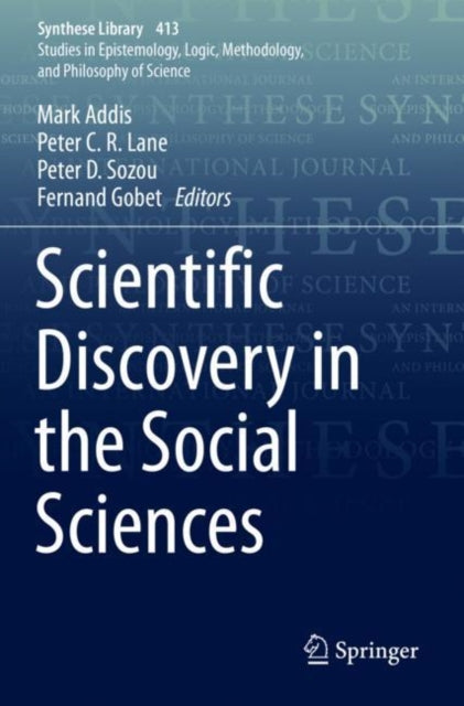 Book cover of: Scientific Discovery in the Social Sciences. By: Mark Addis