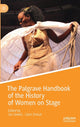 Book cover of: Palgrave Handbook of the History of Women on Stage. By: Jan Sewell