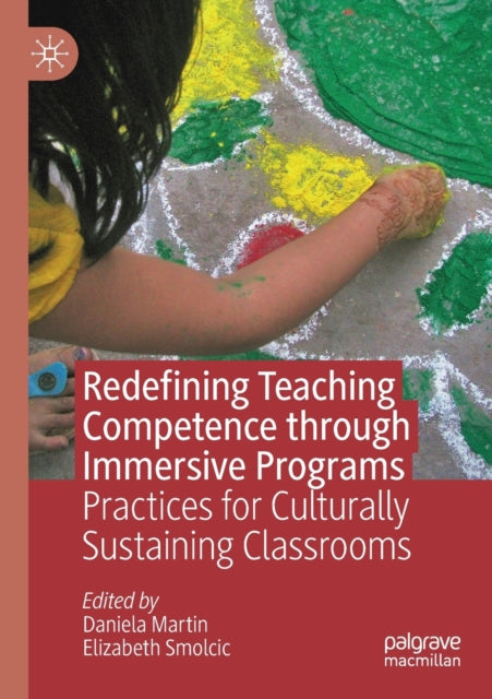 Book cover of: Redefining Teaching Competence through Immersive Programs. By: Daniela Martin
