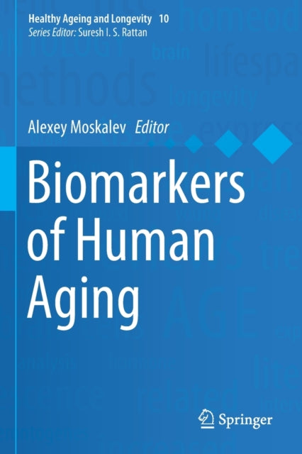 Book cover of: Biomarkers of Human Aging. By: Alexey Moskalev
