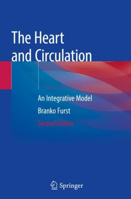 Book cover of: Heart and Circulation. By: Branko Furst