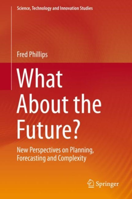 Book cover of: What About the Future?. By: Fred Phillips