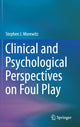 Book cover of: Clinical and Psychological Perspectives on Foul Play. By: Stephen J. Morewitz