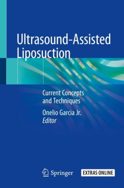 Book cover of: Ultrasound-Assisted Liposuction. By: Onelio Garcia Jr.