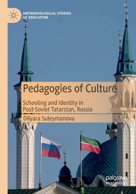 Book cover of: Pedagogies of Culture. By: Dilyara Suleymanova