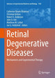 Book cover of: Retinal Degenerative Diseases. By: Catherine Bowes Rickman