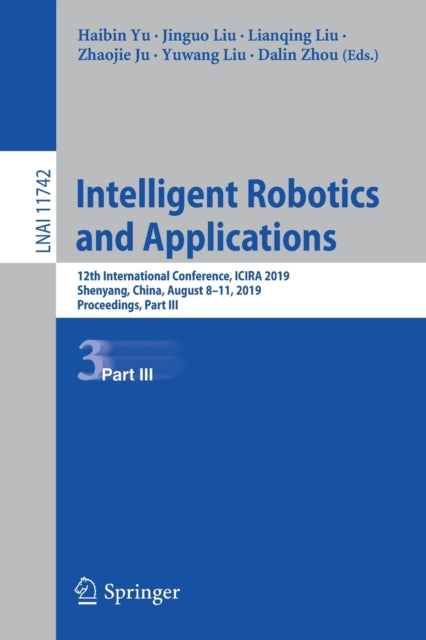 Book cover of: Intelligent Robotics and Applications. By: Haibin Yu